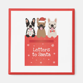 Briefe an Santa French Bulldogs Magnet