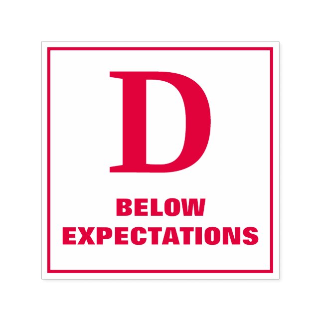 Briefmarke der Lehrerbewertung: D, UNTEN ERWARTUNG Permastempel (Design)