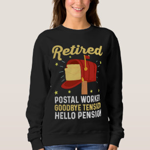 Briefträger Ruhestand Pensionierter Postmitarbeite Sweatshirt