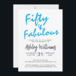 Bright Blue Fifty Fabulous | 50. Geburtstagsparty Einladung<br><div class="desc">Ein elegantes 50-jähriges Foto,  das Sie persönlich gestalten und für Ihre 50-jährige Geburtstagsfeier aussenden können. Die Wörter "50 und Fabulous" in schwarz und hellblau sind Set mit stilvollen Schriften und moderner Typografie. Exklusiv für Sie von Happy Dolphin Studio entworfen! @glückydolphinstudio</div>