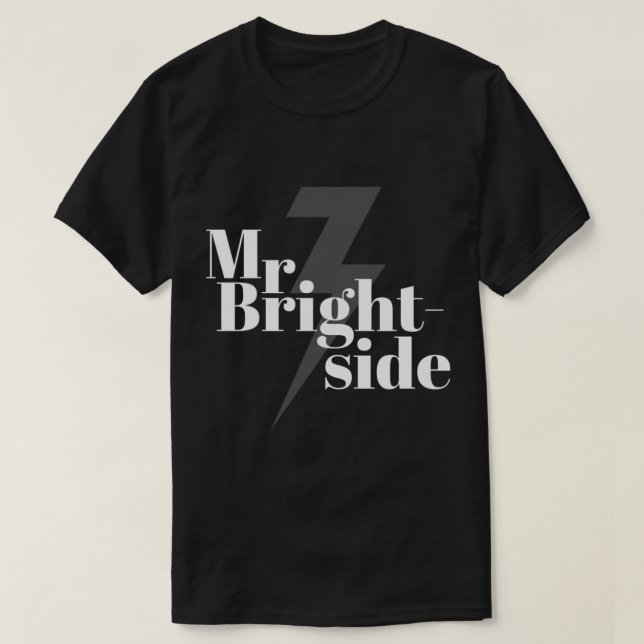 Brightside - Der entscheidende T - Shirt der Kille (Design vorne)