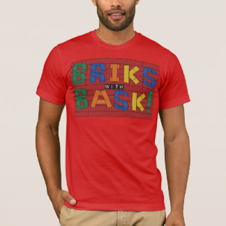 Briks avec Bask ! T-shirt