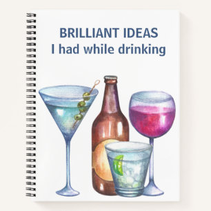Brillante Ideen, die ich beim lustigen Trinken hat Notizbuch