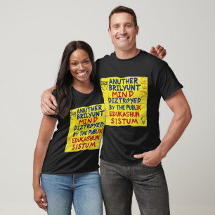 Brillanter Geist zerstört von der öffentlichen Bil T-Shirt