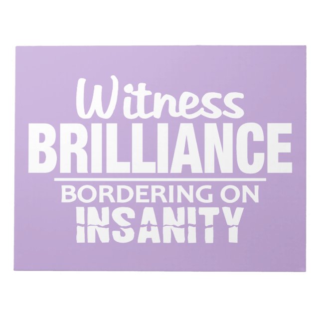 BRILLIANCE VS INSANITY Custom Notizblock (Vorderseite)