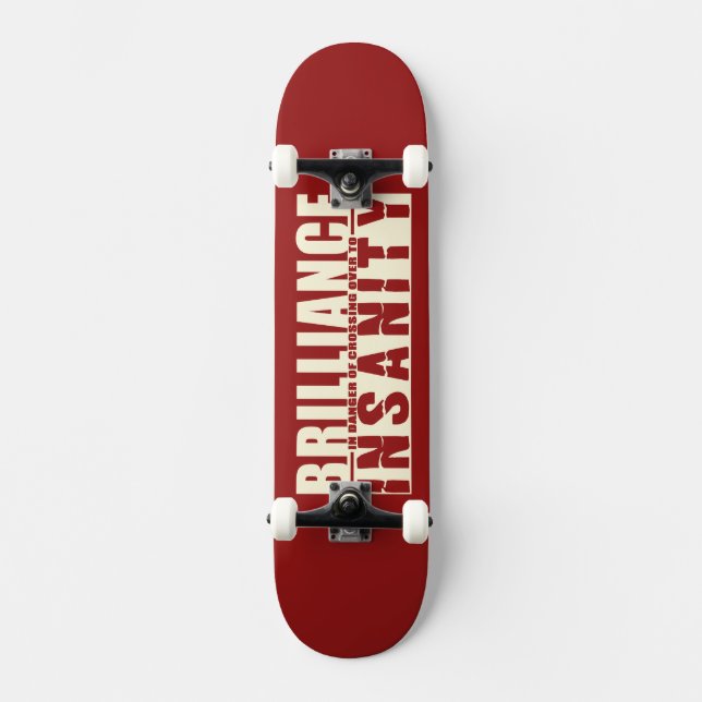 BRILLIANCE VS INSANITY Custom Skateboard (Vorderseite)