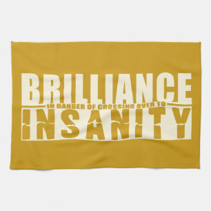 BRILLIANCE VS INSANITY Handtuchhandtuch Küchentuch