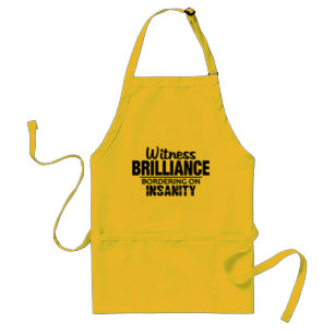 BRILLIANCE VS INSANITY Schürze - wählen Sie Stil,