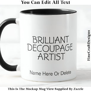 Brilliant Decoupage Künstler Crafter, Name 016 Cra Tasse