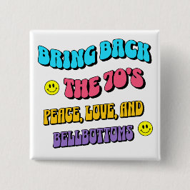 Bring Back die 70er Button