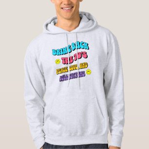 Bring Back die 70er Hoodie