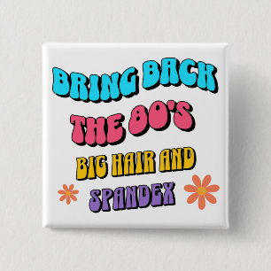 Bring Back die 80er Button