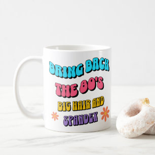 Bring Back die 80er Kaffeetasse