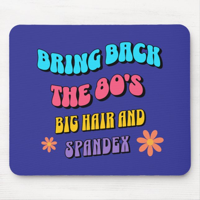 Bring Back die 80er Mousepad (Vorne)