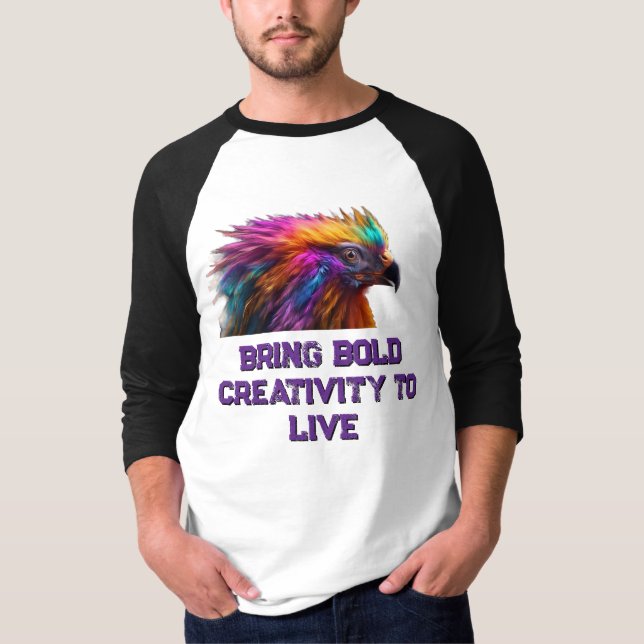 Bring Bold Creativity T-Shirt (Vorderseite)
