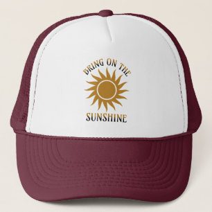 Bring den Sonnenschein Golden Truckerkappe