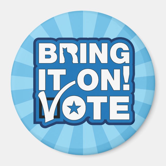 Bring es an! ABSTIMMUNG Magnet (Vorne)