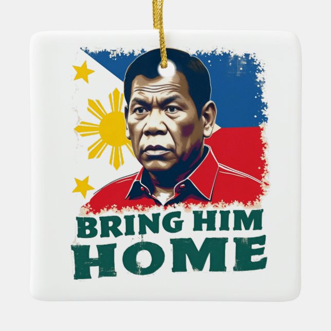 Bring Ihm Zuhause Supporter Digong Duterte Keramikornament (Vorderseite)