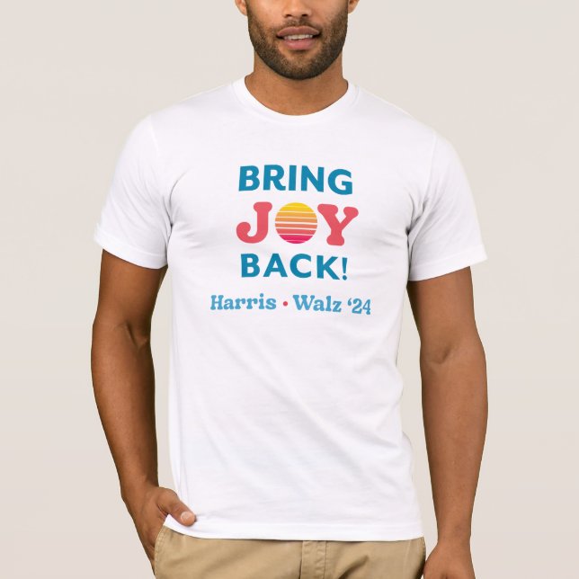 Bring Joy Back Harris Walz T - Shirt (Vorderseite)