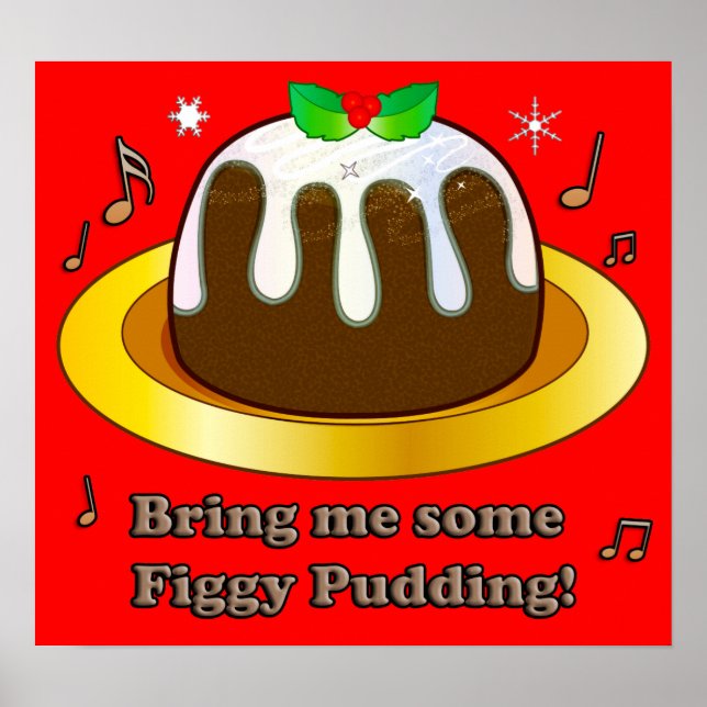 Bring Me Figgy Pudding Weihnachtsgedicht Poster (Vorne)