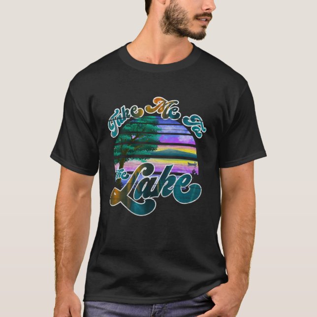 Bring me to the lake T-Shirt (Vorderseite)
