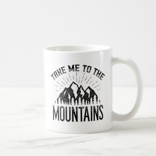 Bring mich in die Berge Kaffeetasse