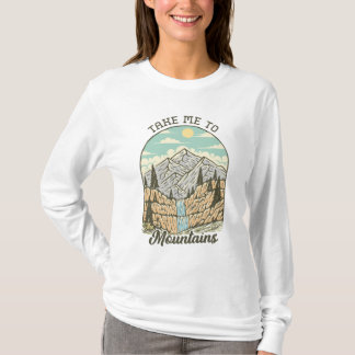 Bring mich in die Berge T-Shirt