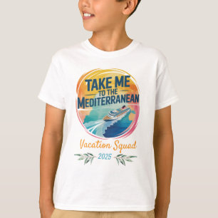 Bring mich ins Mittelmeer Kreuzfahrt T-Shirt