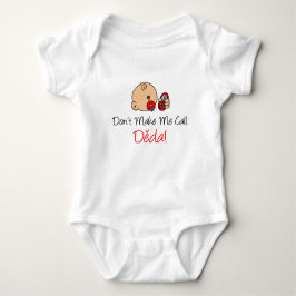 Bring mich nicht dazu, Deda anzurufen Baby Strampler
