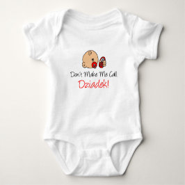 Bring mich nicht dazu, Dziadek anzurufen Baby Strampler