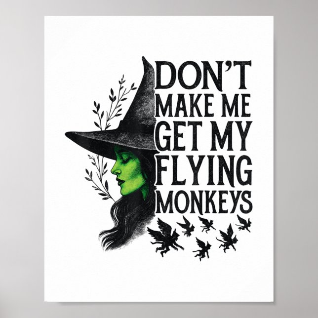 Bring mich nicht dazu, meine fliegenden Affen zu h Poster (Vorne)