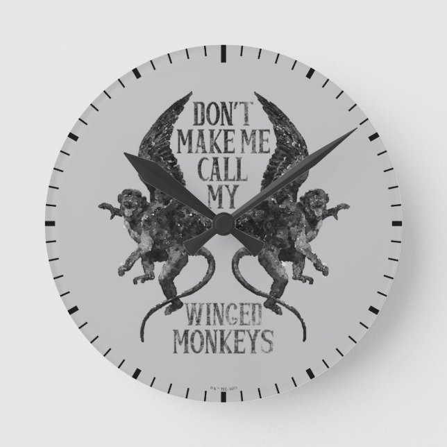 Bring mich nicht dazu, meine geflügelten Affen zu  Runde Wanduhr (Vorderseite)