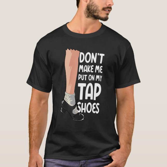 Bring mich nicht dazu, meine Gestochen Schuhe Stec T-Shirt (Vorderseite)