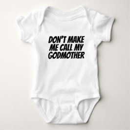 Bring mich nicht dazu, meine Mutter anzurufen Baby Strampler
