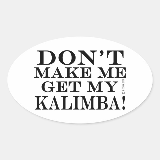 Bring mich nicht zu Kalimba Ovaler Aufkleber (Vorderseite)