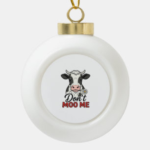 Bring mich nicht zum Lachen Kuh Vintage Gravur Keramik Kugel-Ornament