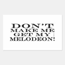 Bring mich nicht zum Melodeon