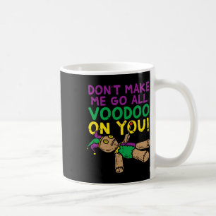 Bring mich nicht zum Voodoo über dich, Mardi Gras  Kaffeetasse
