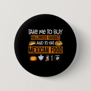 Bring mich, um Halloween-Goodies zu kaufen und mex Button