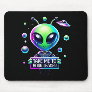 Bring mich zu deinem Anführer Lustiger Alien Carto Mousepad