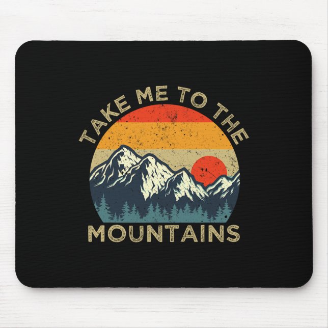 Bring mich zu den Bergen  Mousepad (Vorne)