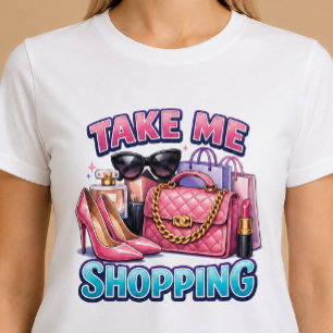 Bring mich zum Einkaufen T-Shirt