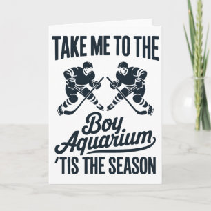 Bring mich zum Jungen-Aquarium Lustiger Spruch Hoc Karte