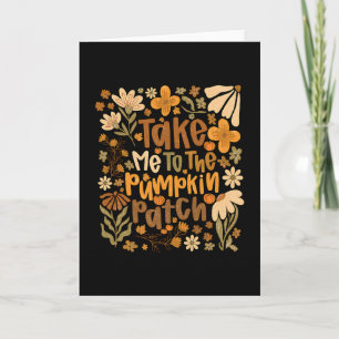 Bring mich zum Kürbisfeld Boho Floral Thanksgiving Karte