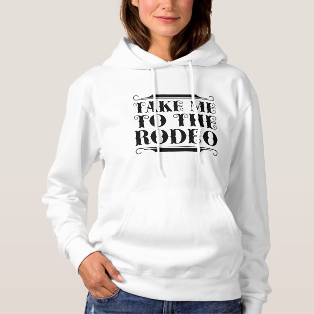 Bring mich zum Rodeo Hoodie (Vorderseite)