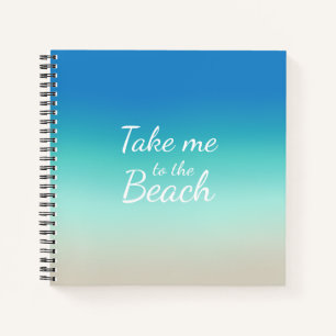 "Bring mich zum Strand" Moderne blaue Ombre  Notizbuch