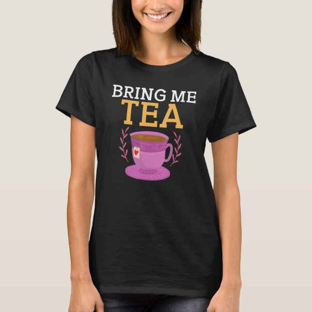 Bring mir Tee   (Vorderseite)