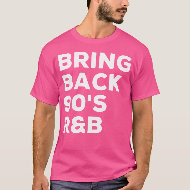 Bringen Sie den 90er Rb Funny 90S Rnb Music Lover  T-Shirt (Vorderseite)