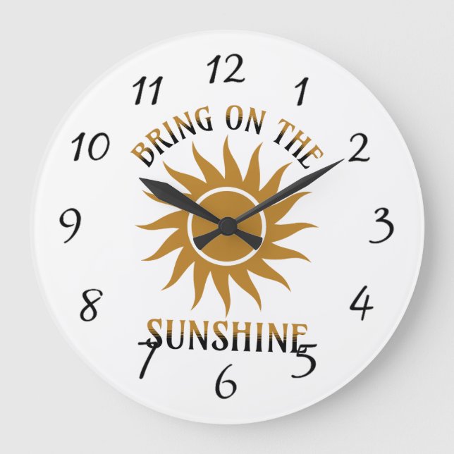 Bringen Sie den Sonnenschein in den Golden Große Wanduhr (Vorderseite)