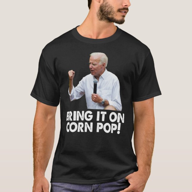 Bringen Sie es auf Mais Pop Entspannter T - Shirt (Vorderseite)